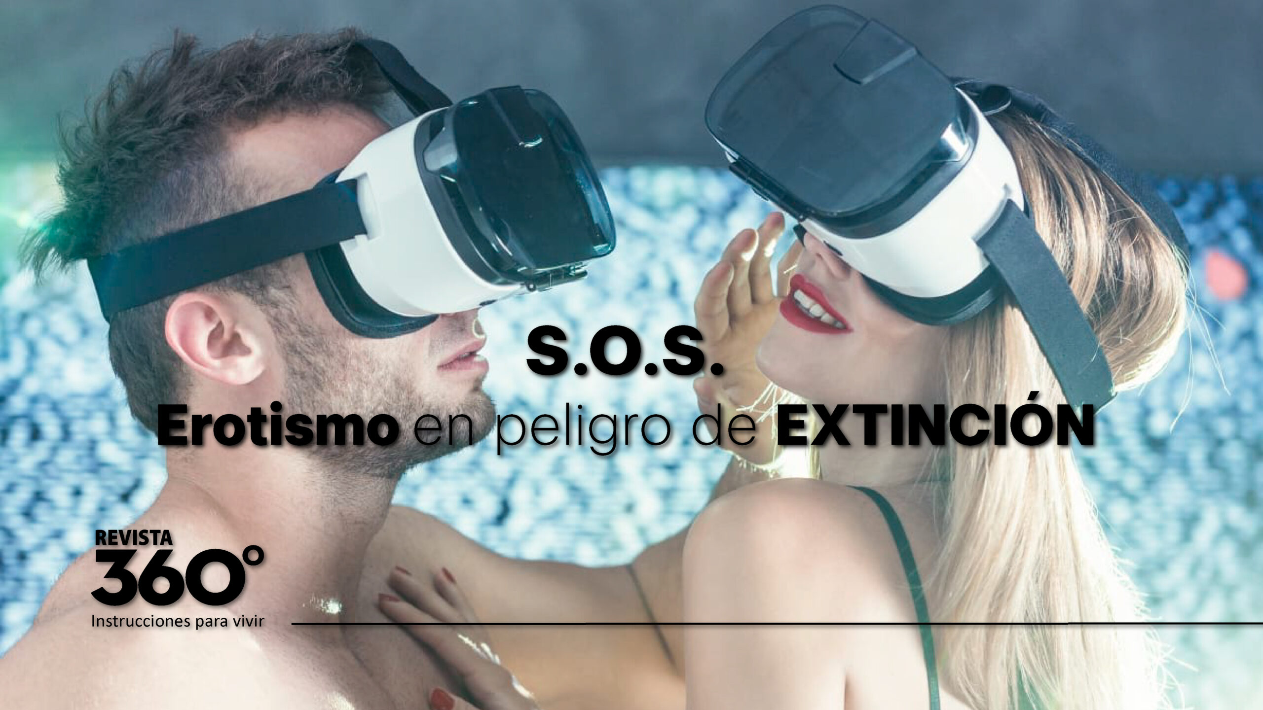 Pornografía y realidad virtual podrían aumentar la frustración sexual -  Revista 360 Grados